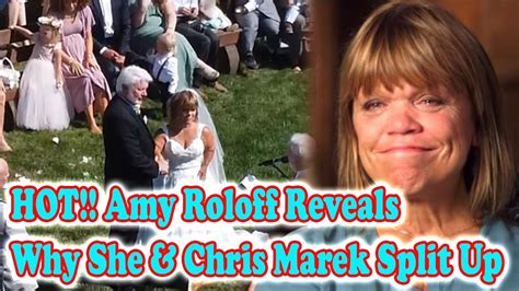 what happened to amy roloff|Amy Roloff Reveals Why She & Chris Marek Split Up